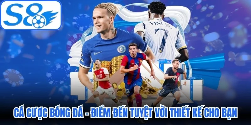 Cá Cược Bóng Đá S8