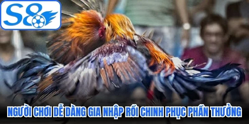 Người chơi dễ dàng gia nhập rồi chinh phục muôn vàn phần thưởng