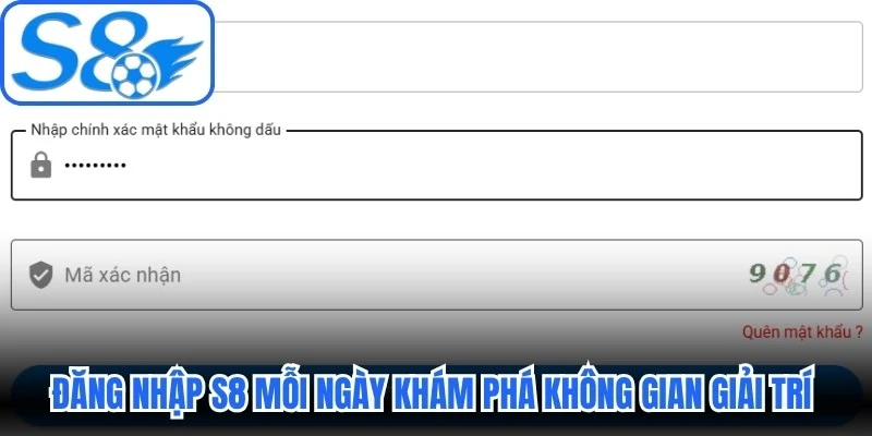 Đăng nhập S8 mỗi ngày nhằm khám phá không gian giải trí online