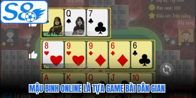 Mậu Binh online là tựa game bài dân gian có sự kết hợp hoàn hảo
