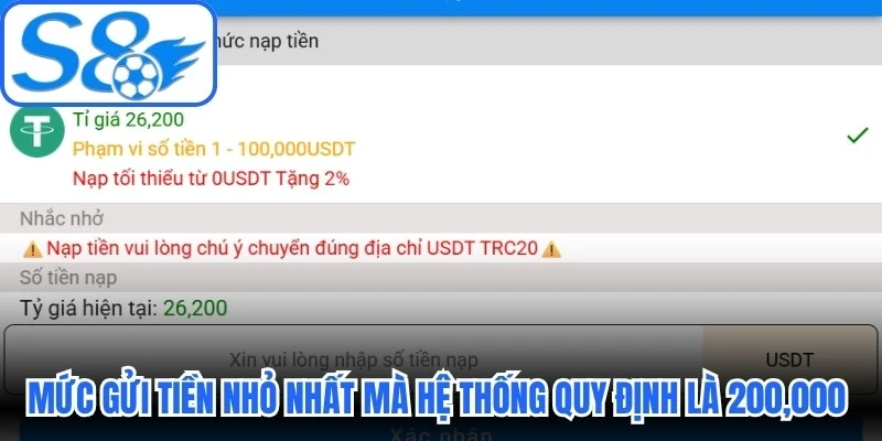 Mức gửi tiền nhỏ nhất mà hệ thống quy định hiện tại là 200,000 VND