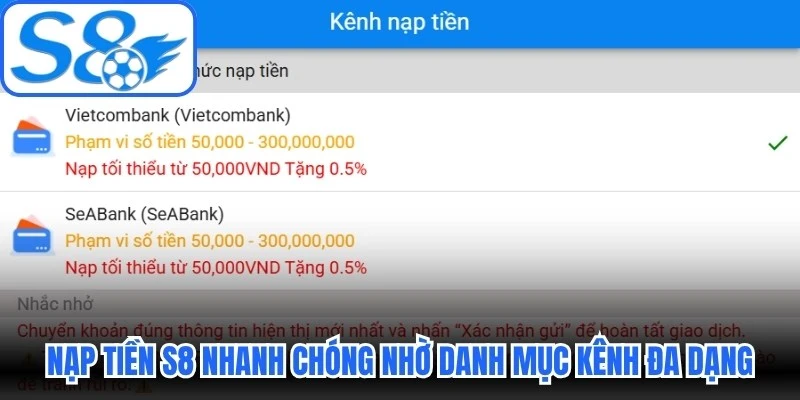 Nạp tiền S8 nhanh chóng, thuận tiện nhờ danh mục kênh đa dạng